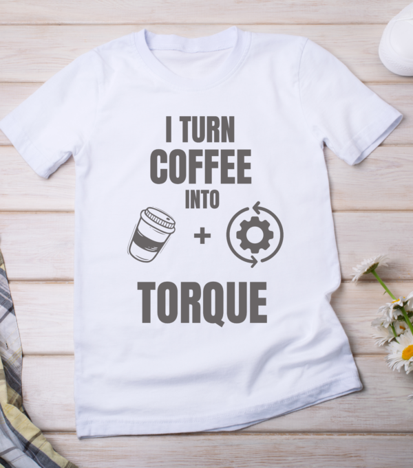 “I turn coffee into torque.” - Image 2