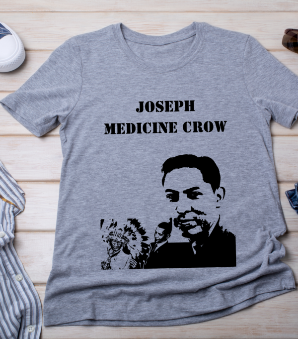 Joseph Medicine Crow – Last War Chief of the Crow Nation t shirt - Image 3
