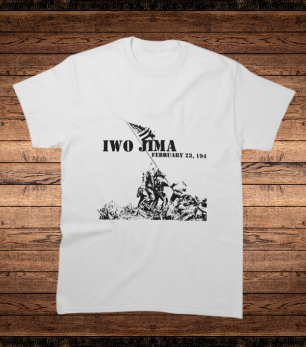 Iwo Jima February 23, 1945 Classic T-Shirt