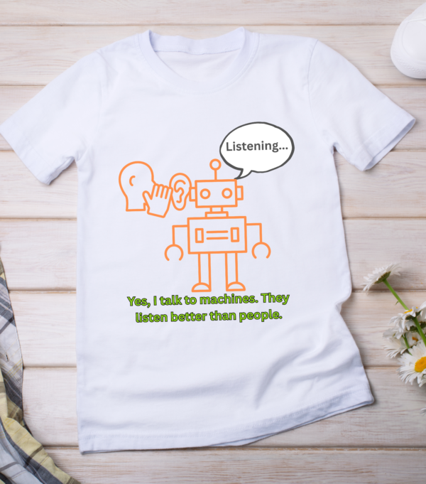 Yes, I Talk to Machines – Funny Engineer T-Shirt Classic T-Shirt - Image 2