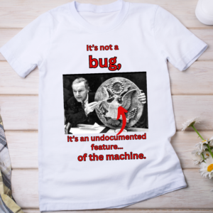 It’s Not a Bug – Funny Spy Device T-Shirt Classic T-Shirt