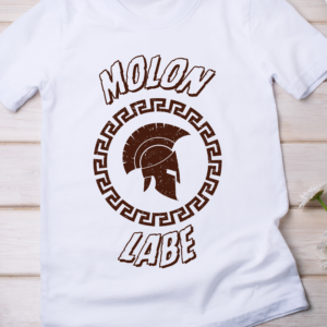Molon Labe – Spartan Warrior Battle Cry Tee Classic T-Shirt