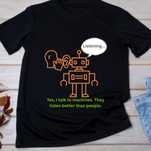 Yes, I Talk to Machines – Funny Engineer T-Shirt Classic T-Shirt