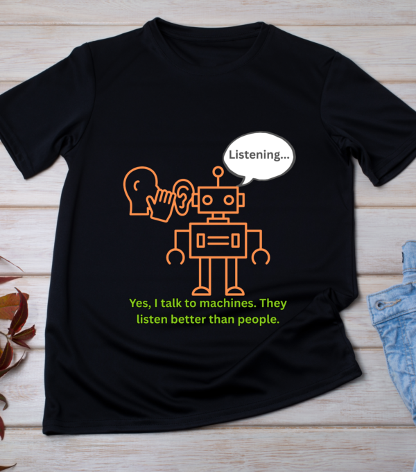 Yes, I Talk to Machines – Funny Engineer T-Shirt Classic T-Shirt