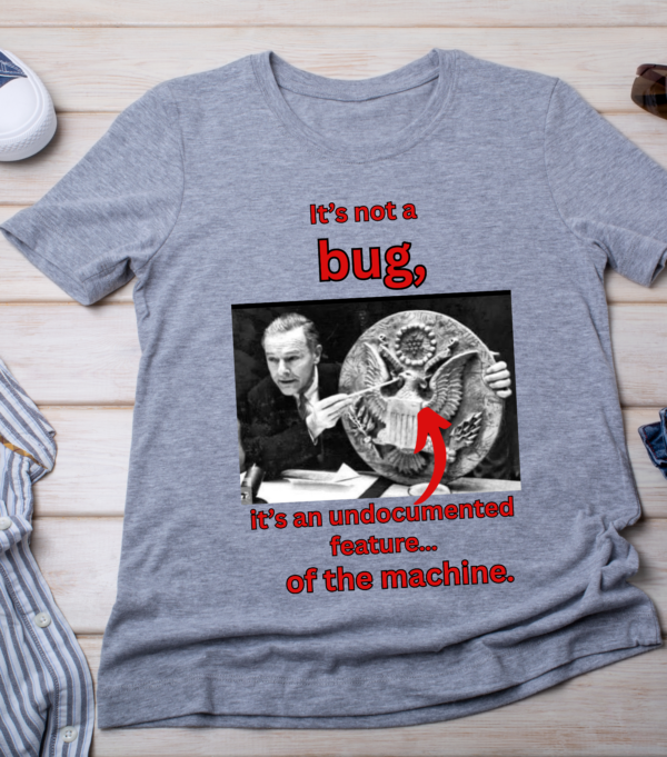 It’s Not a Bug – Funny Spy Device T-Shirt Classic T-Shirt - Image 3