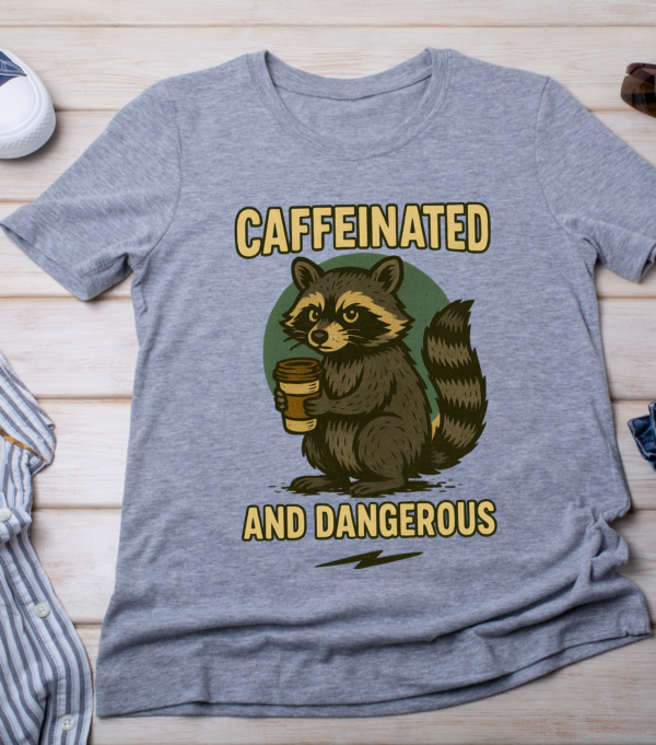 Caffeinated and Dangerous – Raccoon Meme T-Shirt Classic T-Shirt - Image 4