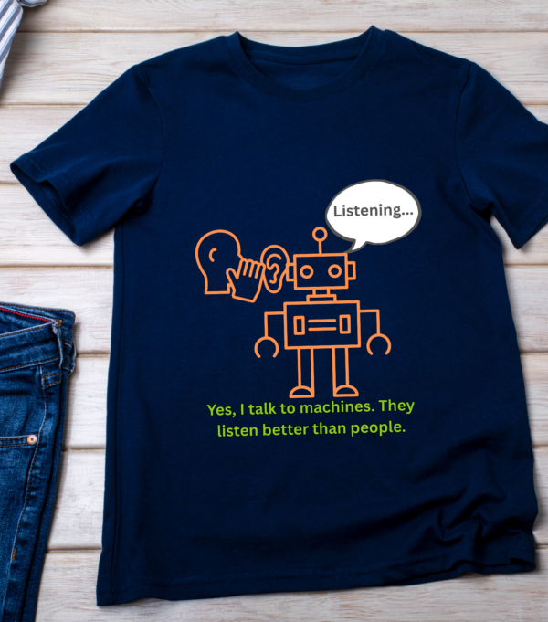 Yes, I Talk to Machines – Funny Engineer T-Shirt Classic T-Shirt - Image 4