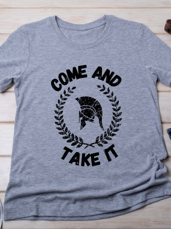 Come and Take It – Minimalist Bold Statement Shirt - Image 3