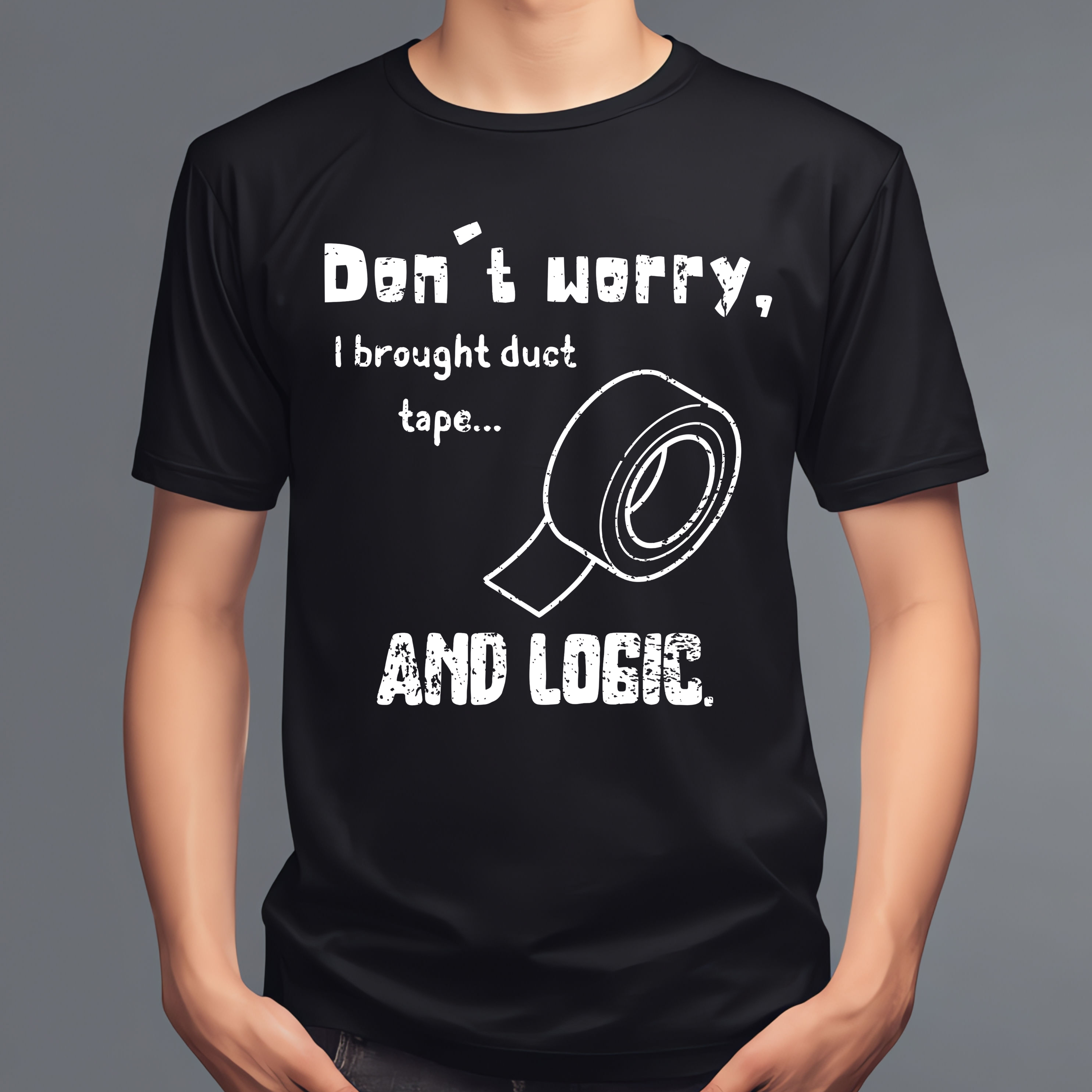 Don't Worry, I Brought Duct Tape… And Logic – Funny Engineering Quote Digital Download (PNG) - Image 2