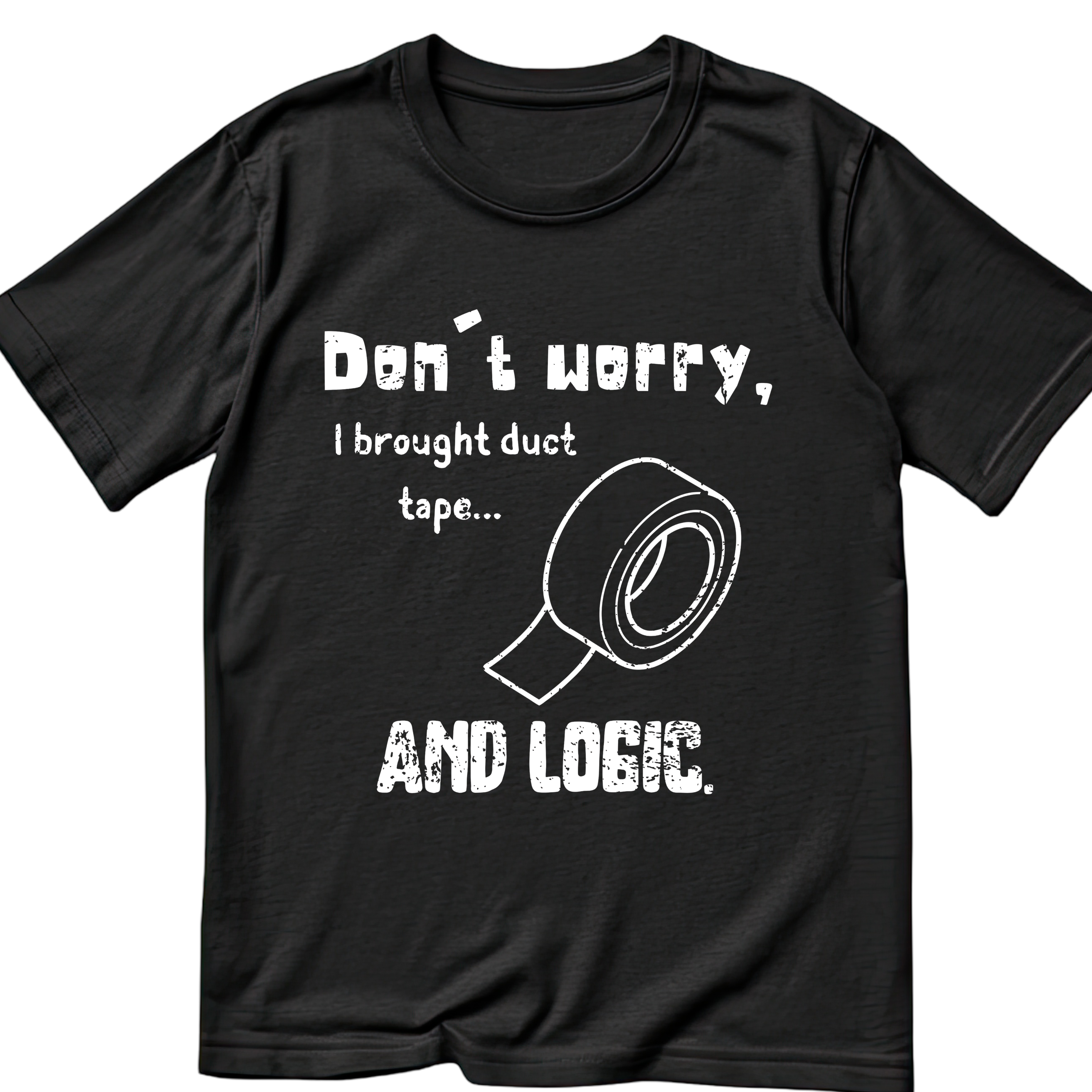 Don't Worry, I Brought Duct Tape… And Logic – Funny Engineering Quote Digital Download (PNG) - Image 3